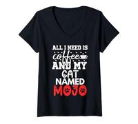 Donna Nome Gatto Mojo Gifts all I Need Is Coffee Cat Named Mojo Maglietta con Collo a V