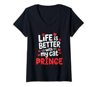 Donna Nome gatto Prince Life Is Better With My Cat Prince Maglietta con Collo a V