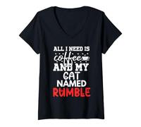 Donna Nome Gatto Rumble Gifts all I Need Is Coffee Cat Named Rumble Maglietta con Collo a V