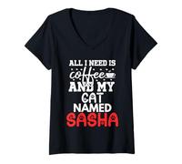 Donna Nome Gatto Sasha Gifts all I Need Is Coffee Cat Named Sasha Maglietta con Collo a V