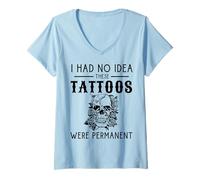 Donna Non Avevo Idea Che Questi Tatuaggi fossero permanenti Maglietta con Collo a V