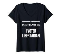 Donna Non biasimarmi, Ho votato Anti-Governo Politico libertario Maglietta con Collo a V