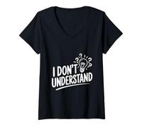Donna Non capisco Citazione Divertente Maglietta con Collo a V