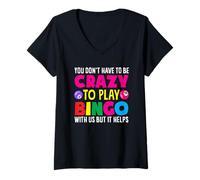 Donna Non devi essere pazzo per giocare a Bingo Player Maglietta con Collo a V