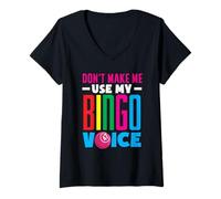 Donna Non farmi usare il mio giocatore di Bingo Voice Bingo Maglietta con Collo a V