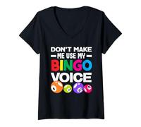 Donna Non farmi usare la mia voce da bingo divertente Maglietta con Collo a V