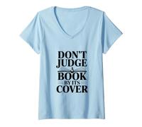 Donna Non Giudicare Un Libro dalla Copertina Maglietta con Collo a V