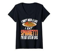 Donna Non Ho Bisogno di Una Vita Mangio Spaghetti Umorismo Maglietta con Collo a V