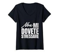 Donna Non Mi Dovete Stressare Sarcastica Uomo Donna Maglietta con Collo a V