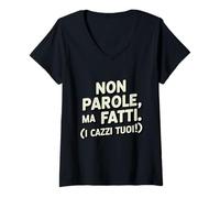 Donna Non Parole ma Fatti (I Cazzi Tuoi!) Espressione Italiana IRO Maglietta con Collo a V