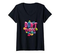 Donna Non pensare così emblema per un look grazioso Maglietta con Collo a V