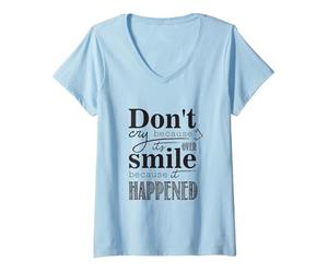 Donna Non piangere perché è finita Sorridere perché è Successo Frase Maglietta con Collo a V, Celeste, XXL