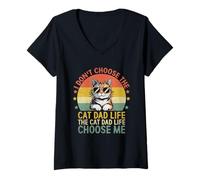 Donna Non scelgo The Cat Dad Life The Cat Dad Life Scegli me Maglietta con Collo a V