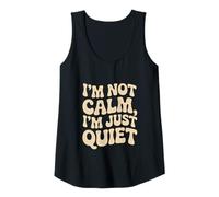 Donna Non Sono calmo, Sono Solo un'ansia tranquilla e Divertente Canotta