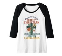 Donna Non Sono così Perfetto Cristiano Ho Bisogno di Gesù Fede Donne Maglia con Maniche Raglan