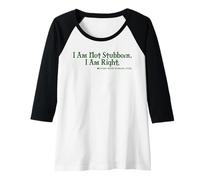 Donna Non Sono testardo. Ho Ragione. Irlandese Donna Maglia con Maniche Raglan