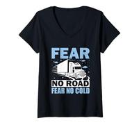 Donna Non Temere La Strada Paura No Cold - Ice Road Trucker Maglietta con Collo a V