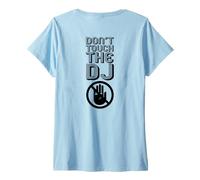 Donna Non Toccare Il DJ Maglietta con Collo a V