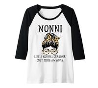 Donna Nonni Like a Normal Nonna Solo una Festa della Mamma ancora più fantastica Maglia con Maniche Raglan