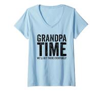 Donna Nonno Tempo Saremo lì alla fine Divertente Nonno Maglietta con Collo a V