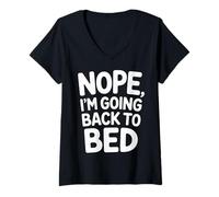 Donna Nope I'm Going Back To Bed Sleep Mood Low Energy |- Maglietta con Collo a V