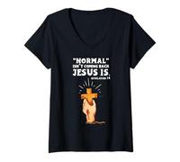 Donna Normal Isn't Coming Back But Jesus Is Easter Maglietta con Collo a V