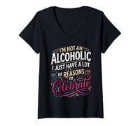 Donna Not Alcoholic Just Many Reasons To Celebrate Maglietta con Collo a V