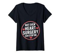 Donna Not Even Heart Surgery Can Stop Me Cardiac Survivor - Maglietta con Collo a V