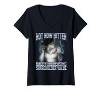 Donna Not Now Kitten Daddy Aumenta Il Valore degli azionisti Alpha Wolf Maglietta con Collo a V