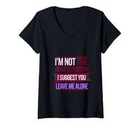 Donna Not the Bigger Person Suggest You Leave Me Alone ------- Maglietta con Collo a V