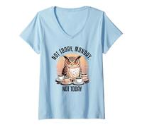 Donna Not Today Monday Not Today Maglietta con Collo a V