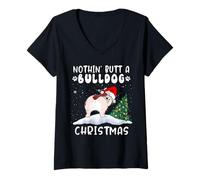 Donna Nothing Butt A Bulldog Dog Christmas Funny Xmas Maglietta con Collo a V