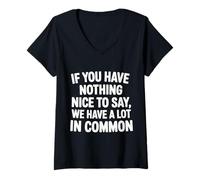 Donna Nothing Nice We’ve Got That in Common |- Maglietta con Collo a V