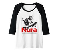 Donna NURA - Bellissimo nome di ragazza con gatto e skateboard Maglia con Maniche Raglan