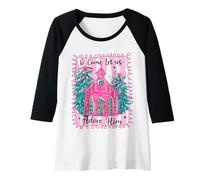 Donna O Come Let Us Adore Him Rosa Chiesa Natale Christian Girl Maglia con Maniche Raglan