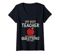 Donna off Duty Teacher Do Not Ask Me Any Questions Until August Maglietta con Collo a V