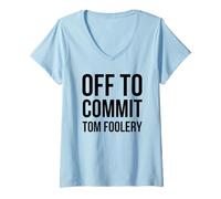 Donna off to Commit Tom Foolery Divertente Umorismo malizioso Maglietta con Collo a V