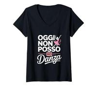 Donna Oggi Non Posso Ho Danza Balletto Classica Maglietta con Collo a V