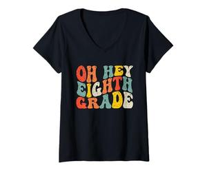 Donna Oh Hey Eighth Grade Back to School Teacher Kids 8th Grade Maglietta con Collo a V