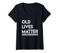 Donna Old Lives Matter Funny 50° 60° 70° Compleanno di Over Hill Maglietta con Collo a V
