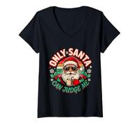 Donna Only Santa Can Judge Me Scherzi Natalizi, risate Maglietta con Collo a V