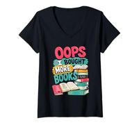 Donna Oops... I Bought More Books - Sarcastic Cute Book Reader Maglietta con Collo a V