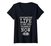 Donna Optometria Vita che posso vedere chiaramente ora Optometrista Eye Doctor Maglietta con Collo a V