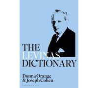 Donna Orange Joseph Cohen The Levinas Dictionary (Tascabile)