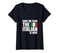 Donna Orgoglio Italiano Have No Fear The Italian Is Here Maglietta con Collo a V