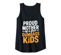 Donna Orgogliosa madre di pochi bambini Dumbass Canotta