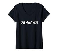Donna Oui Mais Non - Francia Francia Francia Parole Francese Citazione Maglietta con Collo a V