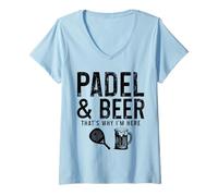 Donna Padel & Beer Ecco perché Sono Qui Divertente Maglietta con Collo a V