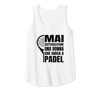Donna Padel Mai Sottovalutare Divertente Canotta