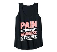 Donna Pain Is Temporary Weakness Is Forever Inspiring Gym Fitness Canotta